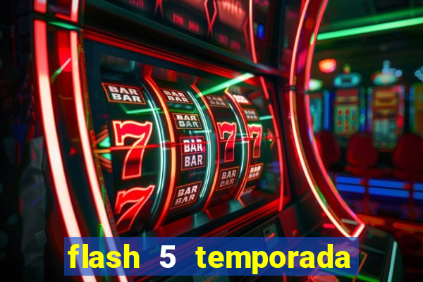 flash 5 temporada ep 9 continua em arrow